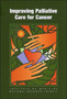Improving Palliative Care for Cancer by National Research Council - Paperback