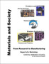 Materials and Society: From Research to Manufacturing : Report of a Workshop by National Research Council - Paperback