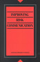 Improving Risk Communication by Committee on Risk Perception and Communication - Paperback