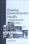 Ensuring Environmental Health in Postindustrial Cities : Workshop Summary by Institute of Medicine - Paperback