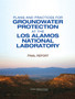 Plans and Practices for Groundwater Protection at the Los Alamos National Laboratory : Final Report by National Research Council - Paperback