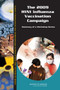 The 2009 H1N1 Influenza Vaccination Campaign : Summary of a Workshop Series by Institute of Medicine - Paperback The 2009 H1N1 Influenza Vaccination Campaign : Summary of a Workshop Series by Institute of Medicine - Paperback