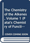 Chemistry of Alkenes by Saul Patai - Hardback