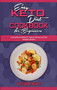 Easy Keto Diet Cookbook for Beginners : A Semplified Cookbook To Prepare Delicious and Easy Ketogenic Recipes