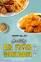 Healthy Air Fryer Cookbook 2021 : Quick And Easy Recipes for Cook Delicious Homemade Air Fryer Dishes for Boost Brain and Live Healthy