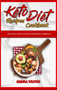 Keto Diet Recipes Cookbook : Enjoy Simple, Healthy and Delicious Keto Recipes to Weight Loss