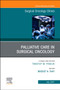 Palliative Care in Surgical Oncology, An Issue of Surgical Oncology Clinics of North America : Volume 30-3 by Bridget N. Fahy - Hardback Palliative Care in Surgical Oncology, An Issue of Surgical Oncology Clinics of North America : Volume 30-3 by Bridget N. Fahy - Hardback