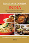 Libro de Comida India 2021 (Indian Cookbook Spanish Edition) : Deliciosas Recetas de la Cocina India Faciles de Preparar