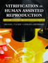 Vitrification in Assisted Reproduction : A User's Manual and Trouble-Shooting Guide by Michael Tucker - Hardback