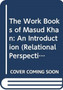 The Work Books of Masud Khan : An Introduction by Linda Hopkins - Hardback