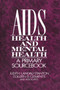 AIDS, Health, And Mental Health : A Primary Sourcebook by Judith Landau-Stanton - Paperback
