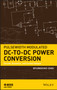 Pulsewidth Modulated DC-to-DC Power Conversion : Circuits, Dynamics, and Control Designs by Byungcho Choi - Hardback