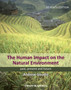 The Human Impact on the Natural Environment : Past, Present, and Future by Andrew S. Goudie - Hardback