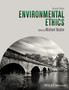 Environmental Ethics by Michael Boylan - Paperback