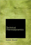 Technical Thermodynamics by Gustav Zeuner - Hardback