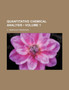 Quantitative Chemical Analysis (Volume 1) by C Remigius Fresenius - Paperback