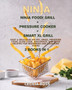 Ninja : 3 BOOKS IN 1: Ninja Foodi Grill + Pressure cooker + Smart XL Grill. Easy & Delicious Air Fry, Broil, Pressure Cook, Slow Cook, Dehydrate, and More Recipes for Beginners and Advanced Users