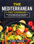 The mediterranean diet cookbook