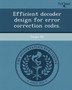 Efficient Decoder Design for Error Correction Codes by Jinjin He - Paperback