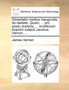 Dissertatio medica inauguralis, de diabete. Quam, ... pro gradu doctoris, ... eruditorum examini subjicit Jacobus Vernon, ... by James Vernon - Paperback