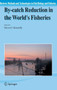 By-catch Reduction in the World's Fisheries : 7 by Steven J. Kennelly - Hardback