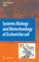 Systems Biology and Biotechnology of Escherichia coli by Sang Yup Lee - Hardback