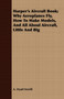 Harper's Aircraft Book; Why Aeroplanes Fly, How To Make Models, And All About Aircraft, Little And Big by A.Hyatt Verrill - Paperback