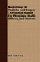 Bacteriology In Medicine And Surgery - A Practical Manual For Physicians, Health Officers, And Students by W.M.Hallock Park - Paperback