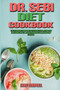 Dr. Sebi Diet Cookbook : The Ultimate Cookbook to Cleanse Liver, Blood and Intestine with Dr. Sebi's Alkaline Food, Herbs and Fasting.