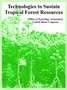 Technologies to Sustain Tropical Forest Resources by Of Tecnology Assessment Office of Tecnology Assessment - Paperback