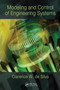 Modeling and Control of Engineering Systems by Clarence W. de Silva - Hardback