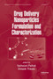 Drug Delivery Nanoparticles Formulation and Characterization by Yashwant Pathak - Hardback