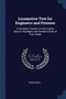Locomotive Text for Engineers and Firemen : A Complete Treatise On the Engine, Electric Headlight and Standard Code of Train Rules by Anonymous - Paperback