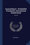 Annual Report - Rockefeller Foundation, International Health Board; Volume 8 by Anonymous - Paperback