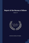 Report of the Bureau of Mines; Volume 15 by Ontario Bureau of Mines - Paperback