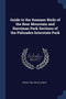 Guide to the Summer Birds of the Bear Mountain and Harriman Park Sections of the Palisades Interstate Park by Perley Milton Silloway - Paperback