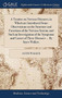 A Treatise on Nervous Diseases; in Which are Introduced Some Observations on the Structure and Functions of the Nervous System; and Such an Investigation of the Symptoms and Causes of These Diseases . by Sayer Walker - Hardback