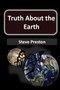Truth about the Earth by Steve Preston - Paperback