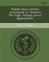 Pulsed Laser Surface Processing of Alumina for High Voltage Power Applications by Joshua A Berkow - Paperback