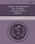 Project Management for Complex Transportation Projects by John Allen Owens - Paperback