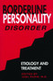 Borderline Personality Disorder : Etiology and Treatment by Joel Paris - Hardback