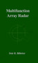 Multifunction Array Radar Design by Dale R. Billetter - Hardback
