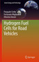 Hydrogen Fuel Cells for Road Vehicles by Pasquale Corbo - Hardback