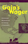 Gaia's Wager : Environmental Movements and the Challenge of Sustainability by Gary C. Bryner - Paperback