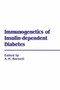 Immunogenetics of Insulin Dependent Diabetes by A.B. Barnett - Hardback
