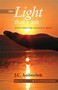 The Light That I Am : Notes from the Ground of Being by J.C. Amberchele - Paperback
