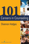 101 Careers in Counseling by Shannon Hodges - Paperback 101 Careers in Counseling by Shannon Hodges - Paperback