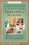 Complementary and Alternative Therapies in Nursing by Mariah Snyder - Paperback Complementary and Alternative Therapies in Nursing by Mariah Snyder - Paperback