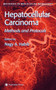 Hepatocellular Carcinoma : Methods and Protocols : 45 by Nagy A. Habib - Hardback