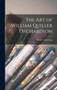 The Art of William Quiller Orchardson by Walter Armstrong - Hardback